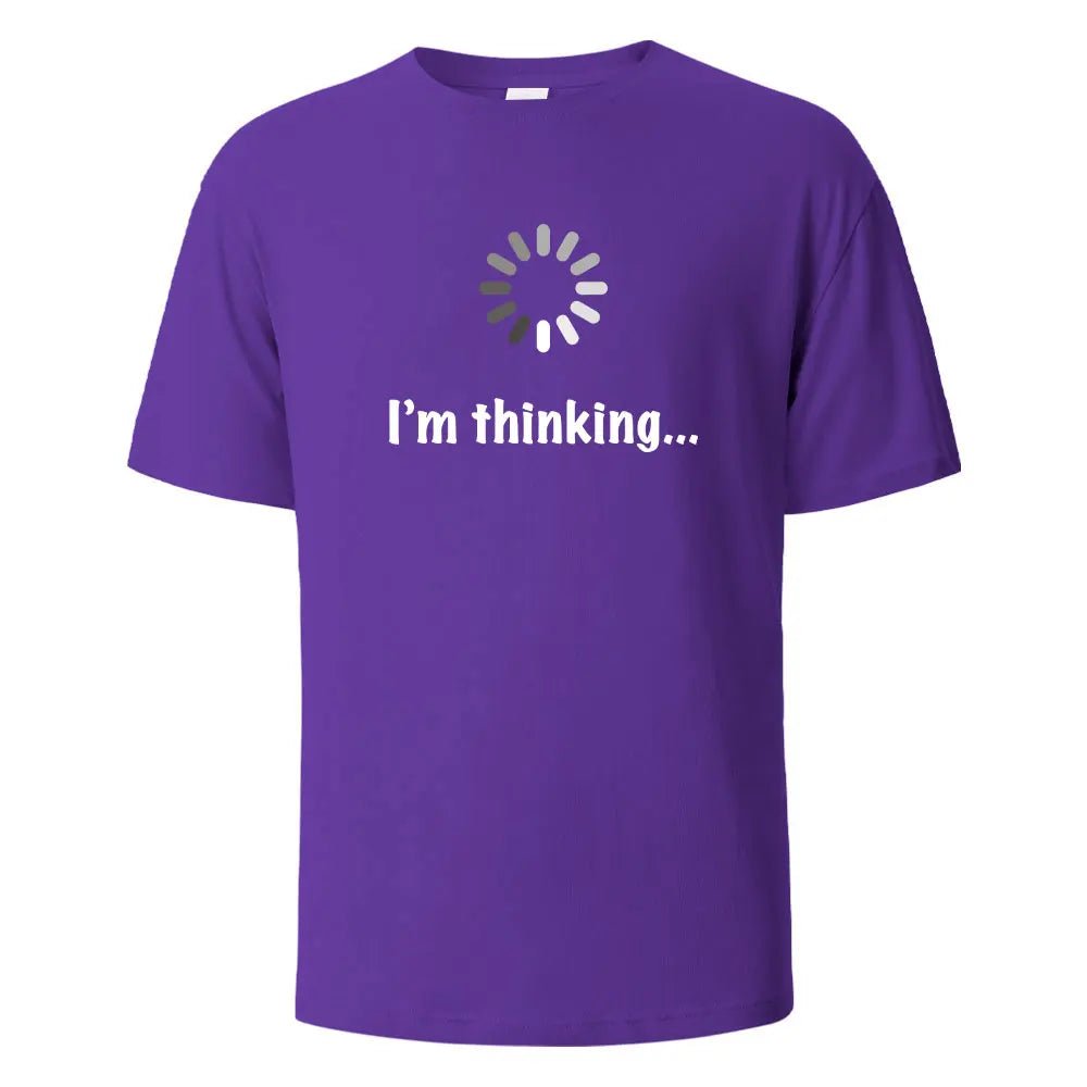 I‘m Thinking Funny Print T-Shirt Summer Tees For Men Women 100% Cotton O-neck Oversize Casual Short sleeved Streetwear Basic Top