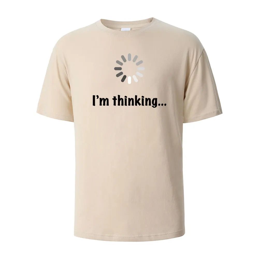 I‘m Thinking Funny Print T-Shirt Summer Tees For Men Women 100% Cotton O-neck Oversize Casual Short sleeved Streetwear Basic Top