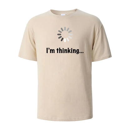 I‘m Thinking Funny Print T-Shirt Summer Tees For Men Women 100% Cotton O-neck Oversize Casual Short sleeved Streetwear Basic Top