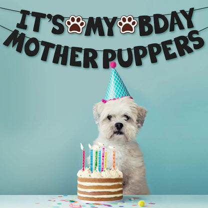 It's My Bday Motherpuppers, Funny Dog Birthday Banner, Paw Party Bunting Sign, Puppy Dog Pennant Decor