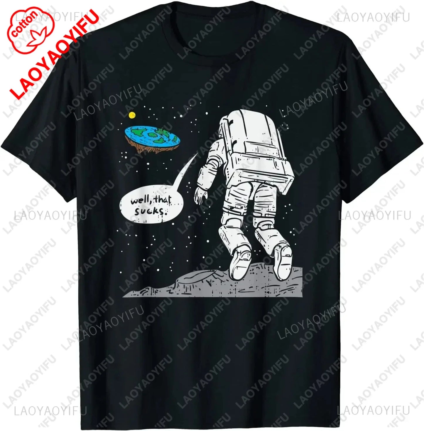 Funny Flat Earth Astronaut Well That Sucks T-Shirt Retro Male T Shirts Summer Breathable Outdoors Woman Man Graphic T Shirts