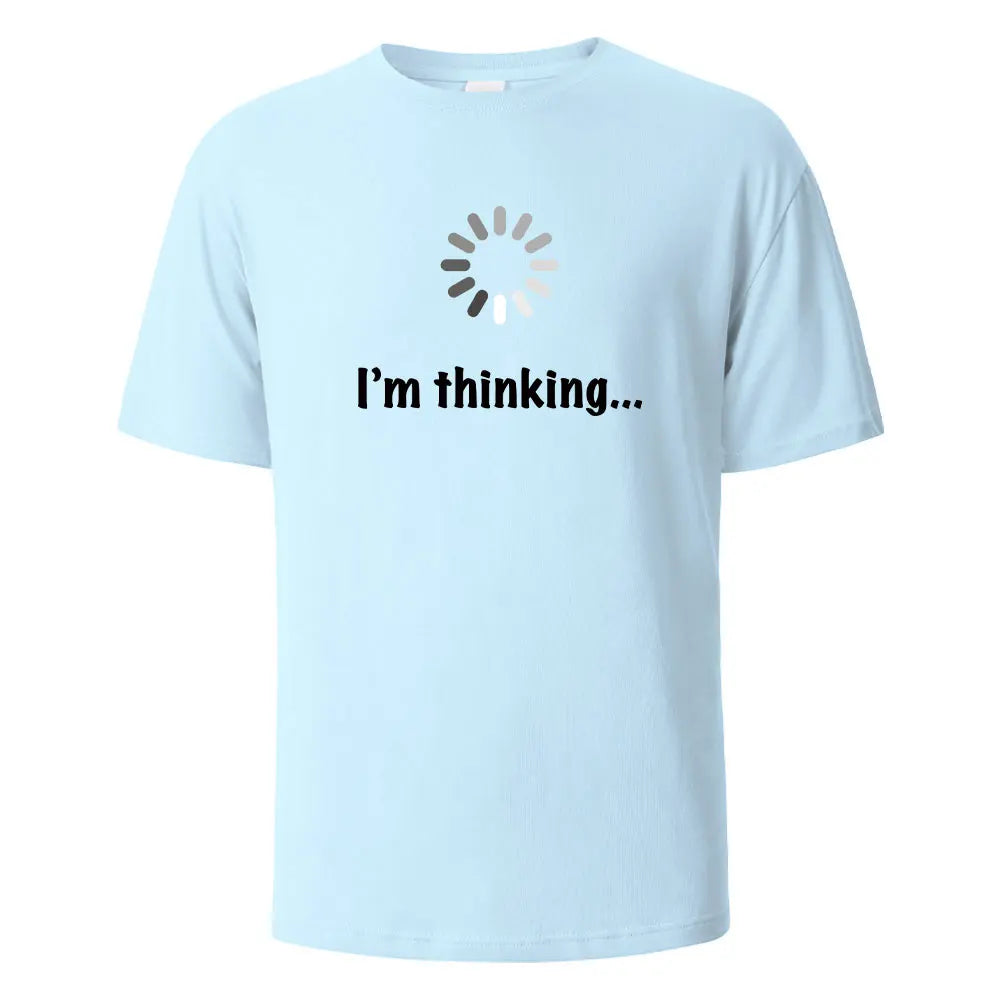 I‘m Thinking Funny Print T-Shirt Summer Tees For Men Women 100% Cotton O-neck Oversize Casual Short sleeved Streetwear Basic Top