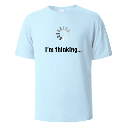 I‘m Thinking Funny Print T-Shirt Summer Tees For Men Women 100% Cotton O-neck Oversize Casual Short sleeved Streetwear Basic Top